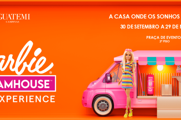 Barbie Dreamhouse Experience chega ao Iguatemi Campinas