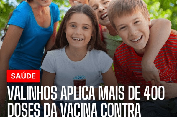 Valinhos aplica mais de 400 doses da vacina contra dengue em adolescentes de 10 a 14 anos