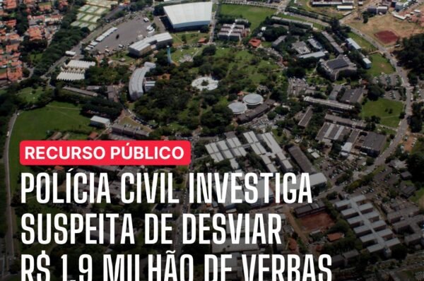 Polícia Civil investiga suspeita de desviar R$1,9 milhão de verbas de pesquisa da Unicamp